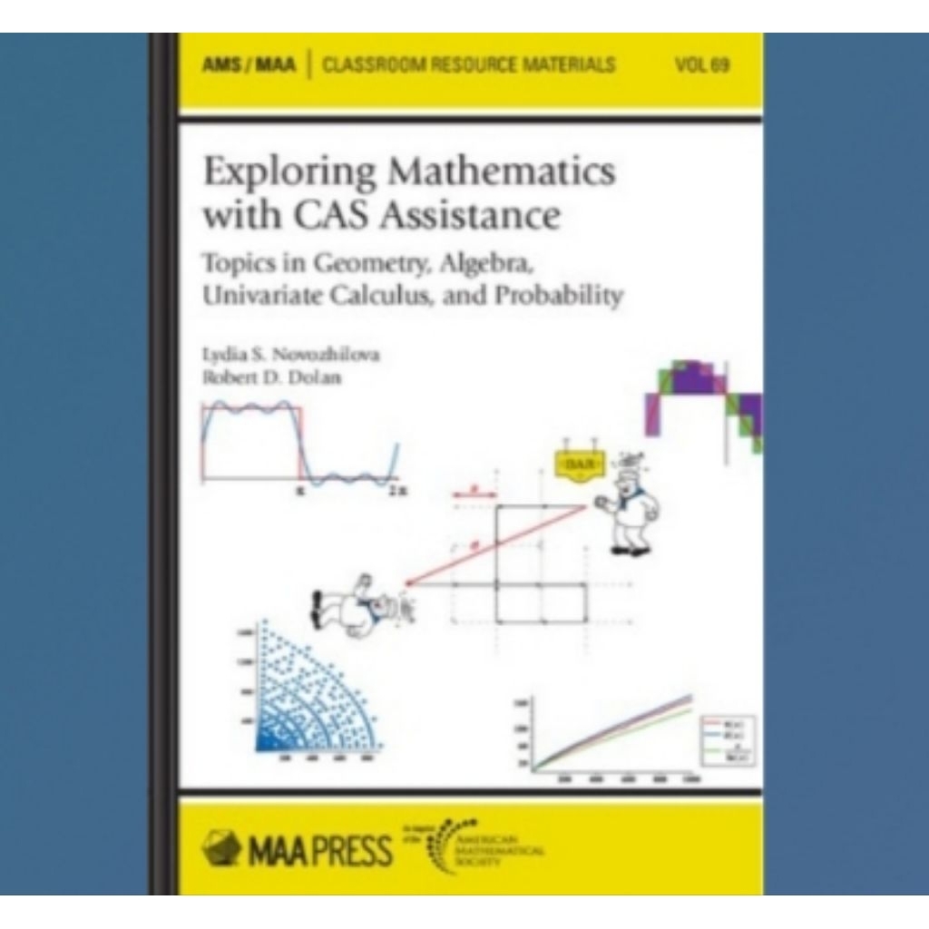 Buku Exploring Mathematics With CAS Assistance: Topics in Geometry, Algebra, Univariate Calculus, an