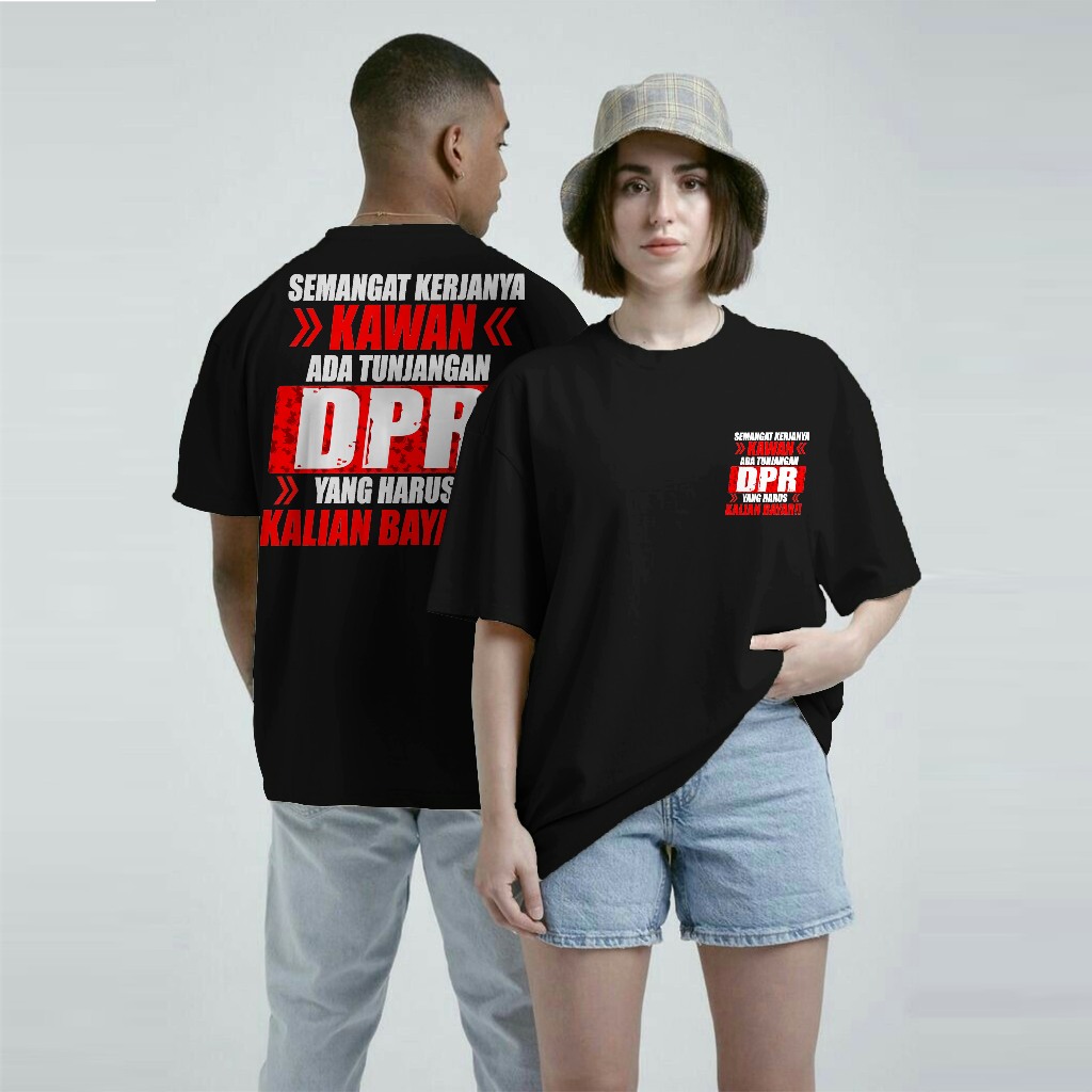 Kaos Sindiran Tunjangan Dpr Yang Harus Dibayar Bahan Premium 100% Cotton Combed 24S