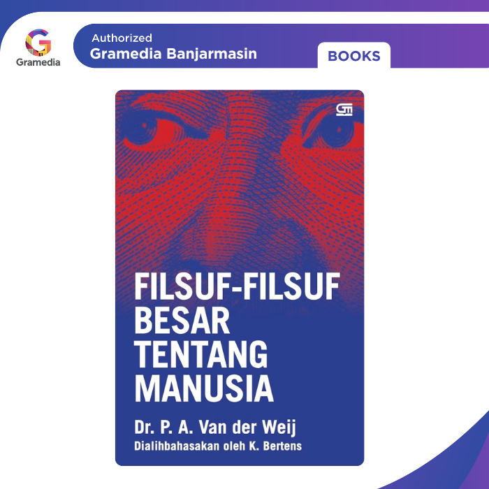 Gramedia Banjarmasin - Filsuf-Filsuf Besar tentang Manusia (2025)