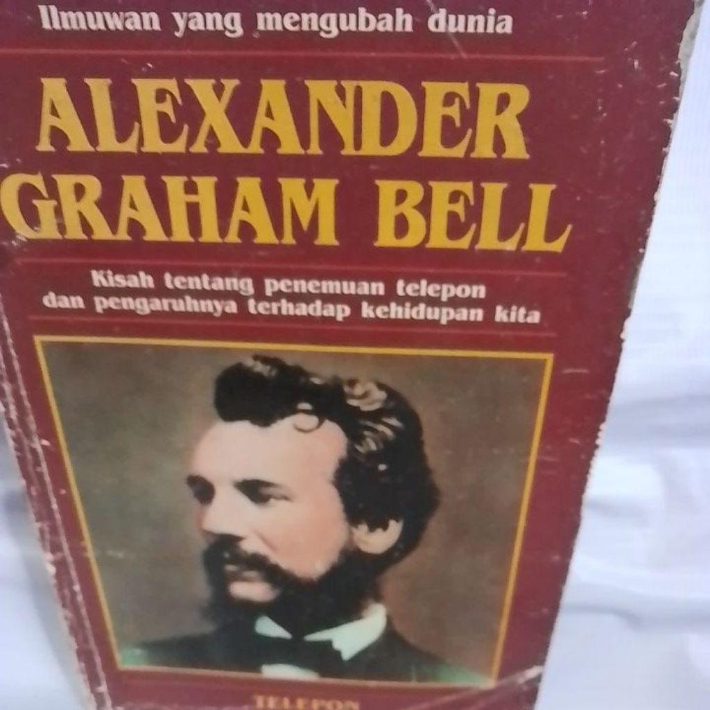 Ilmuwan Yang mengubah Dunia Alexander Graham Bell