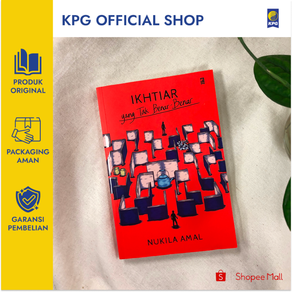 KPG - Ikhtiar yang Tak Benar-benar (Nukila Amal)