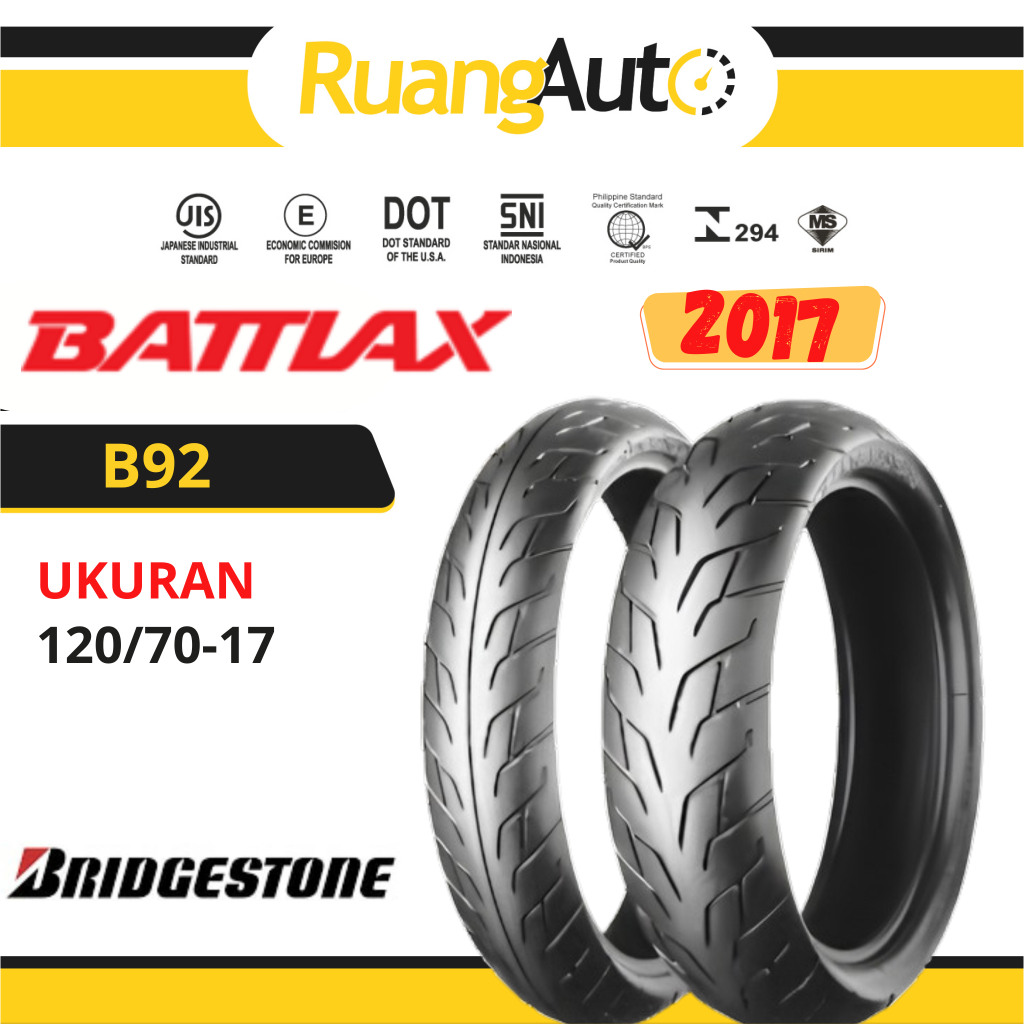BAN MOTOR BATTLAX B92 BT-92 RING 17 UKURAN | 120/70 | 120/70-17 | TUBLES TUBELESS
