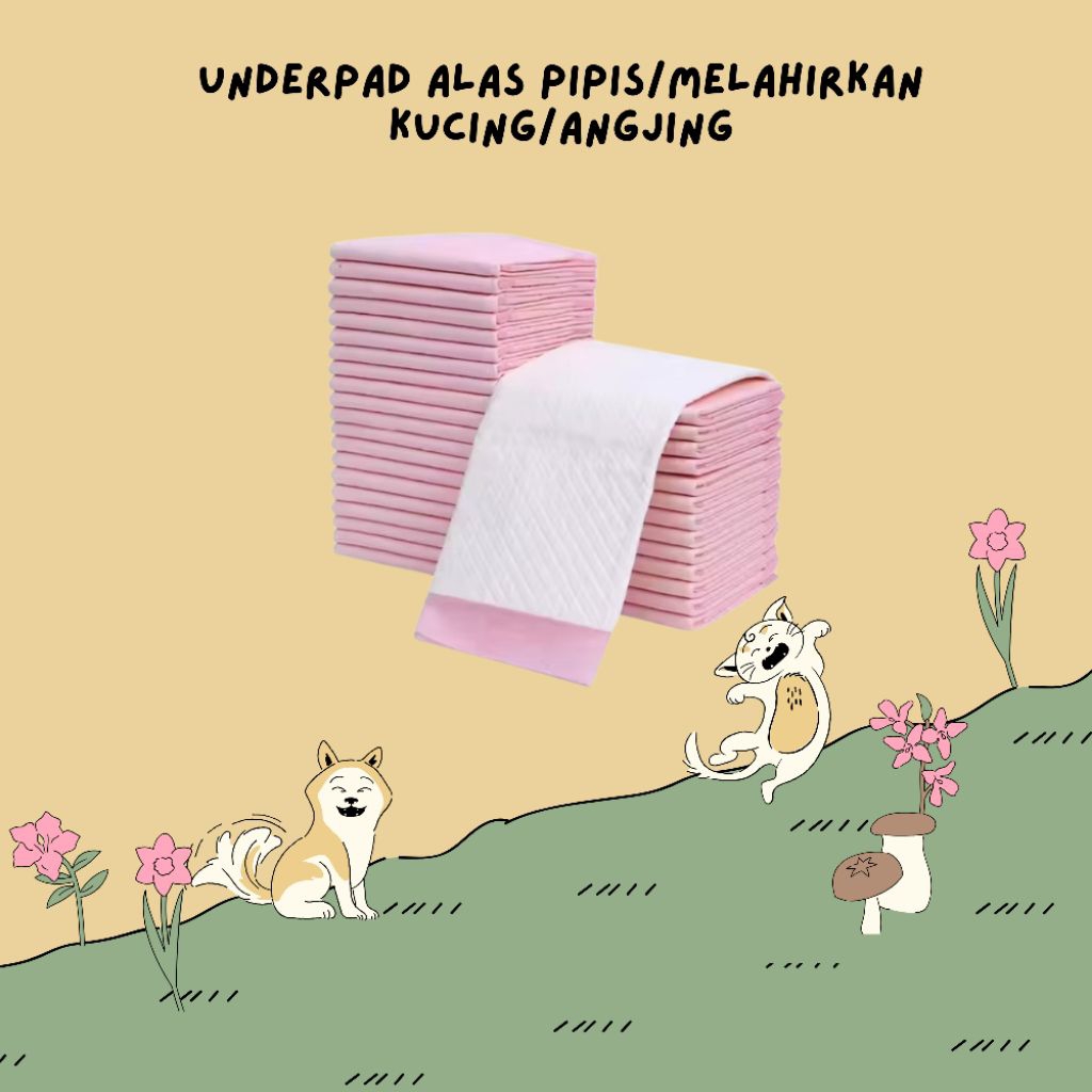 UNDERPAD/ALAS PIPIS/MELAHIRKAN UNTUK KUCING/ANJING