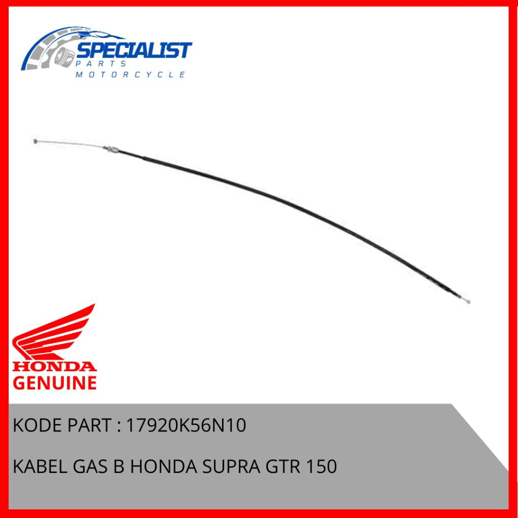 Kabel Gas B Honda Supra GTR 150 Kabel gas bawah Supra GTR ORI AHM 17920K56N10