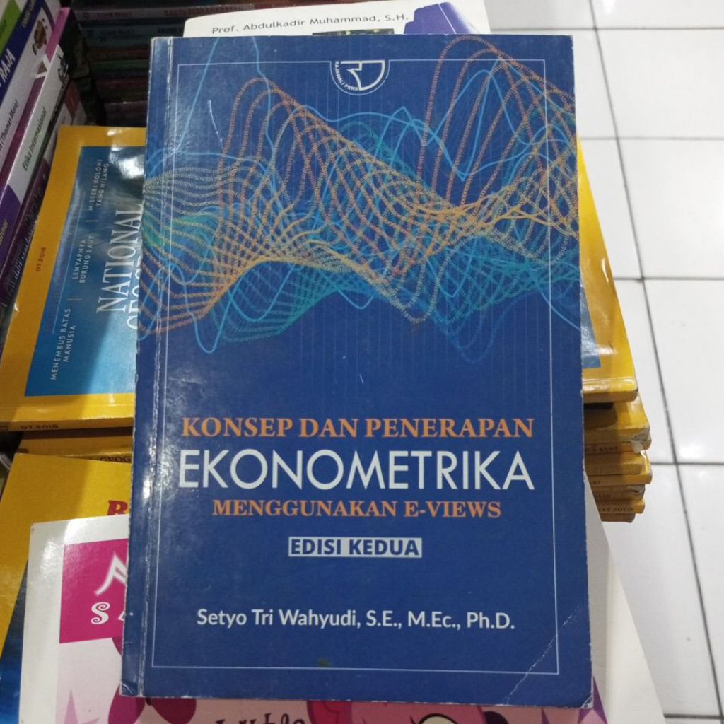 KONSEP & PENERAPAN EKONOMETRIKA EDISI 2 SETYO TRI WAHYUDI(bekas original)
