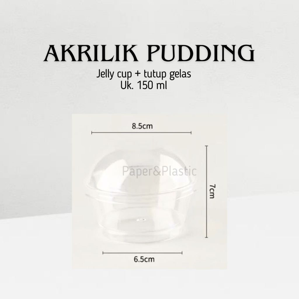 Akrilik Pudding Jelly Cup + Tutup Plastik |