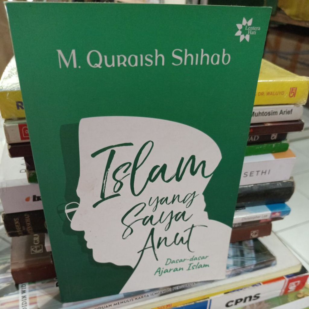 ISLAM YANG SAYA ANUT(M.QURAISH SHIHAB) BUKU SECOND ORIGINAL