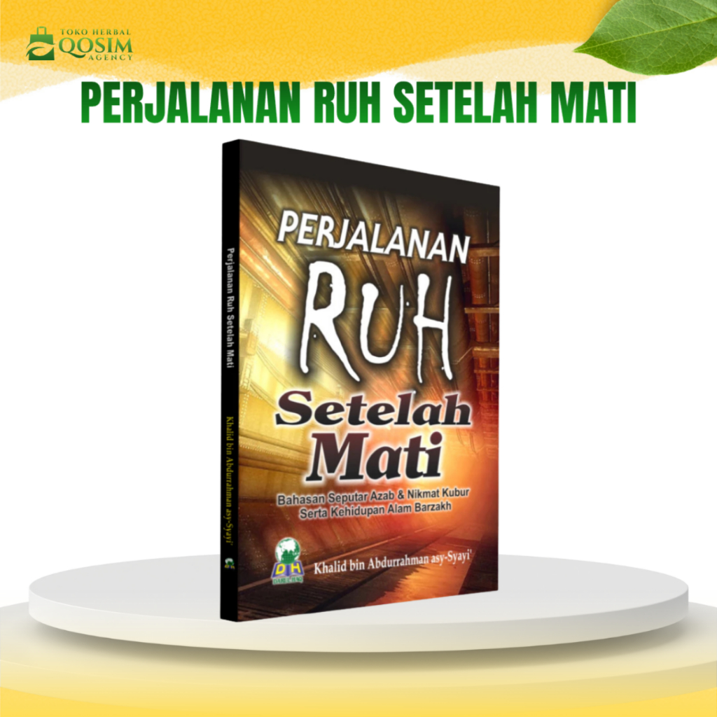 Buku Perjalanan Ruh Setelah Mati Bahasan Seputar Adzab dan Nimat Kubur - Darul Haq
