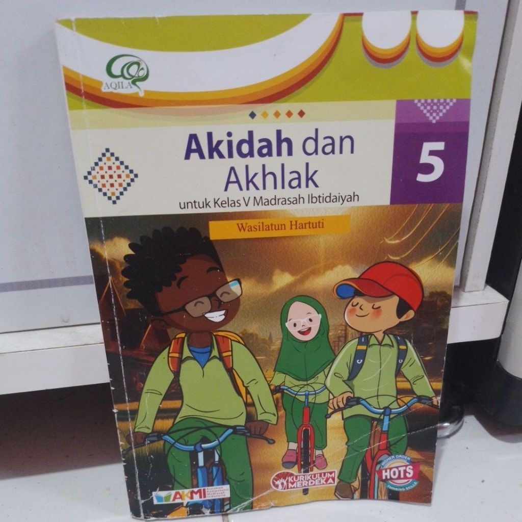 BUKU AKIDAH DAN AKHLAK UNTUK KELAS 5-V MADRASAH IBTIDAIYAH/SD AKM HOTS KURIKULUM MERDEKA