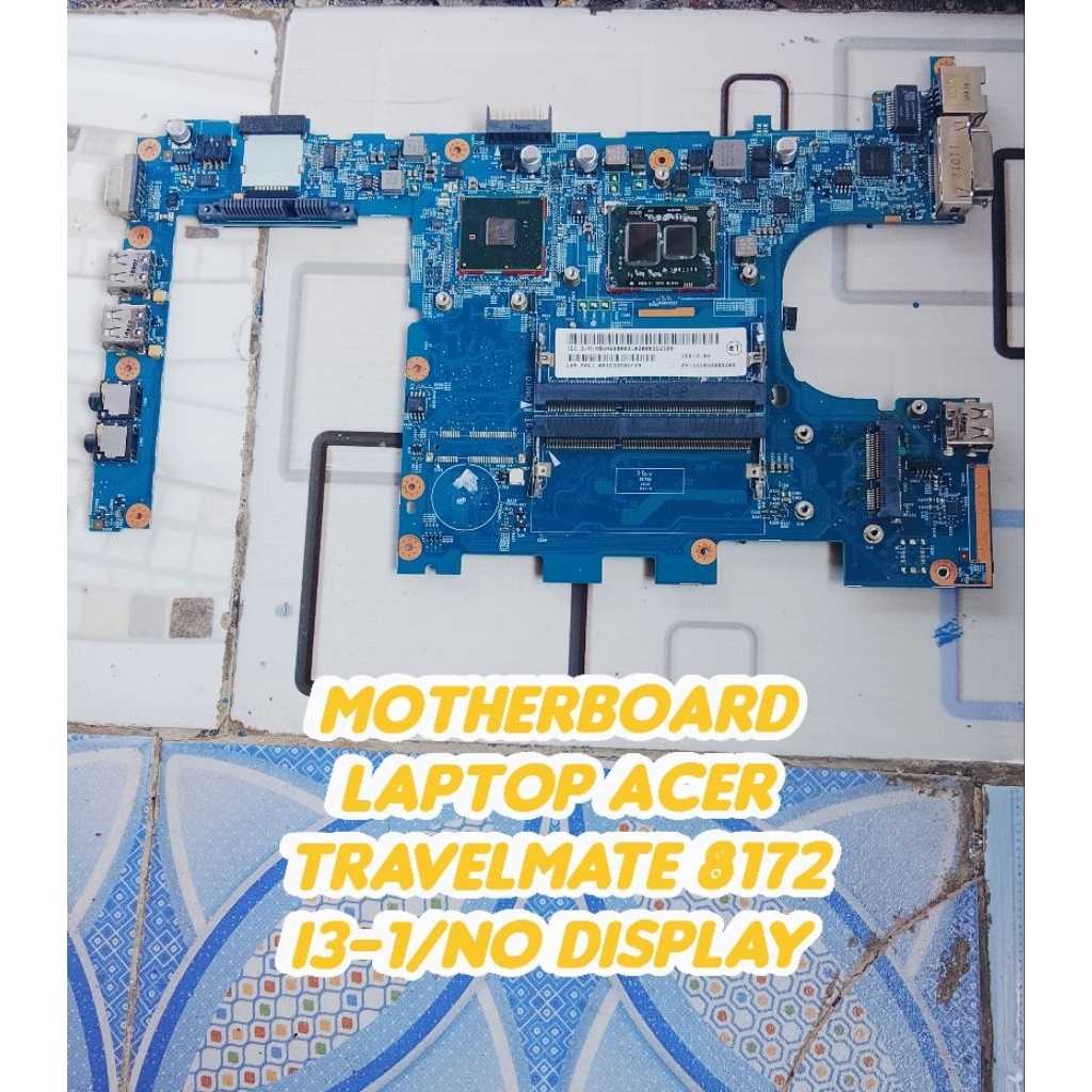 Motherboard laptopAcer travelmate 8172 i3-1/rusak bahan servis