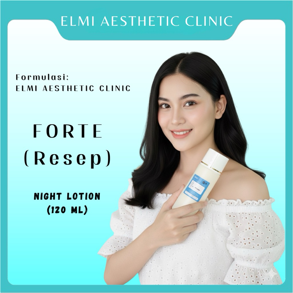 LOTION FORTE BY ELMI AESTHETIC CLINIC | LOTION MALAM FORTE | LOTION FORTE APOTEK | LOTION FORTE FARM