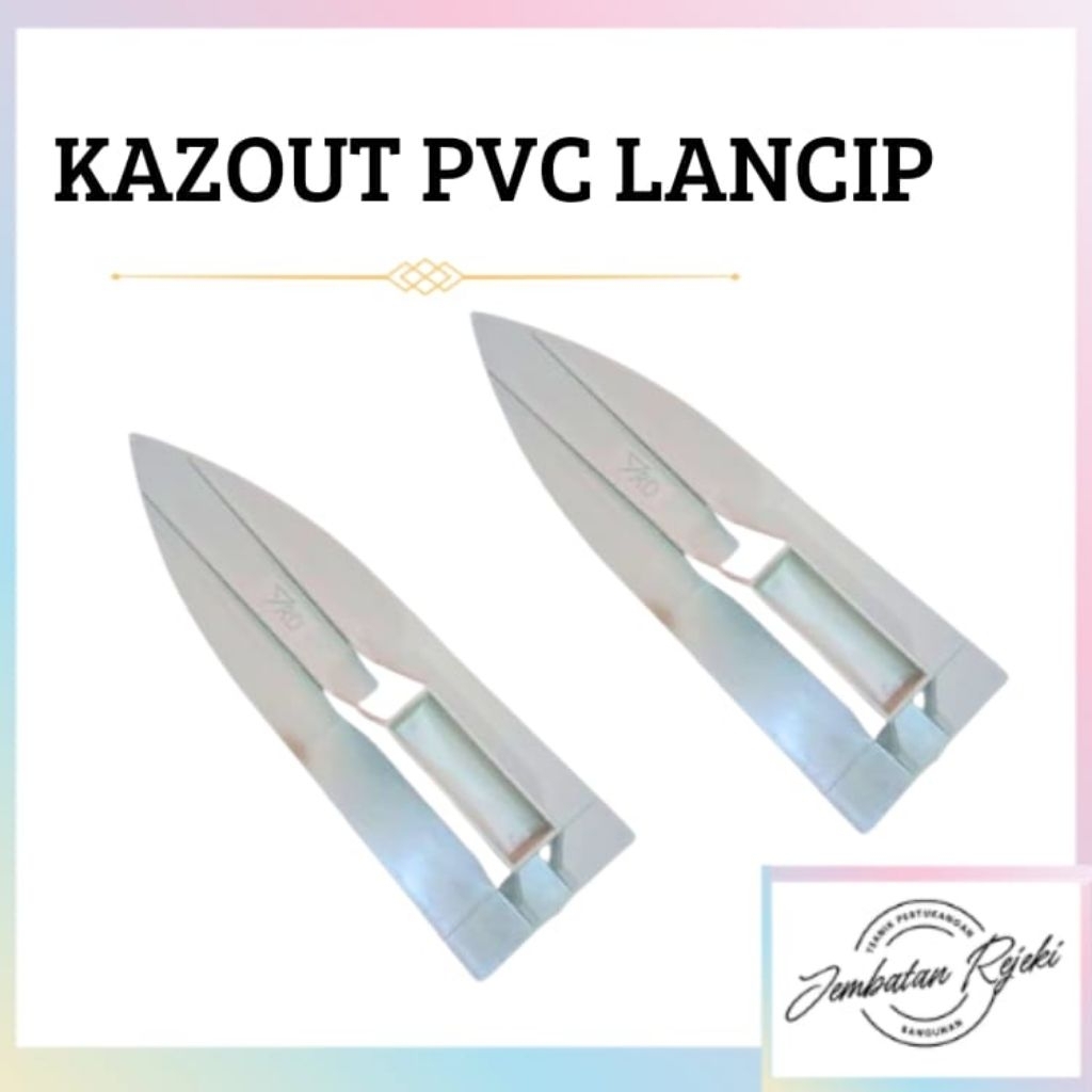 ROSKAM / KAZOUT PVC LANCIP