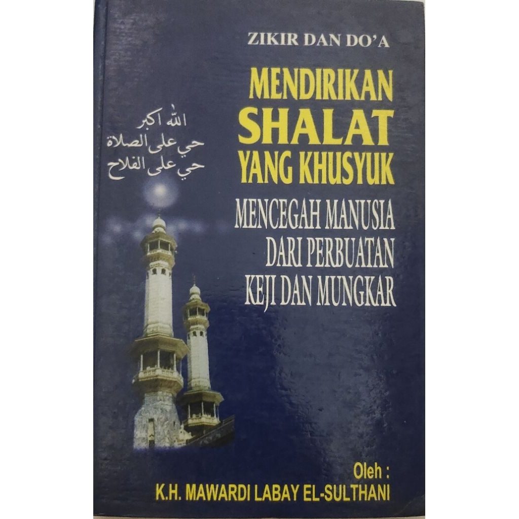 BUKU MENDIRIKAN SHALAT YANG KHUSYUK MAWARDI LABAY EL SULTHANI BEKAS ORIGINAL