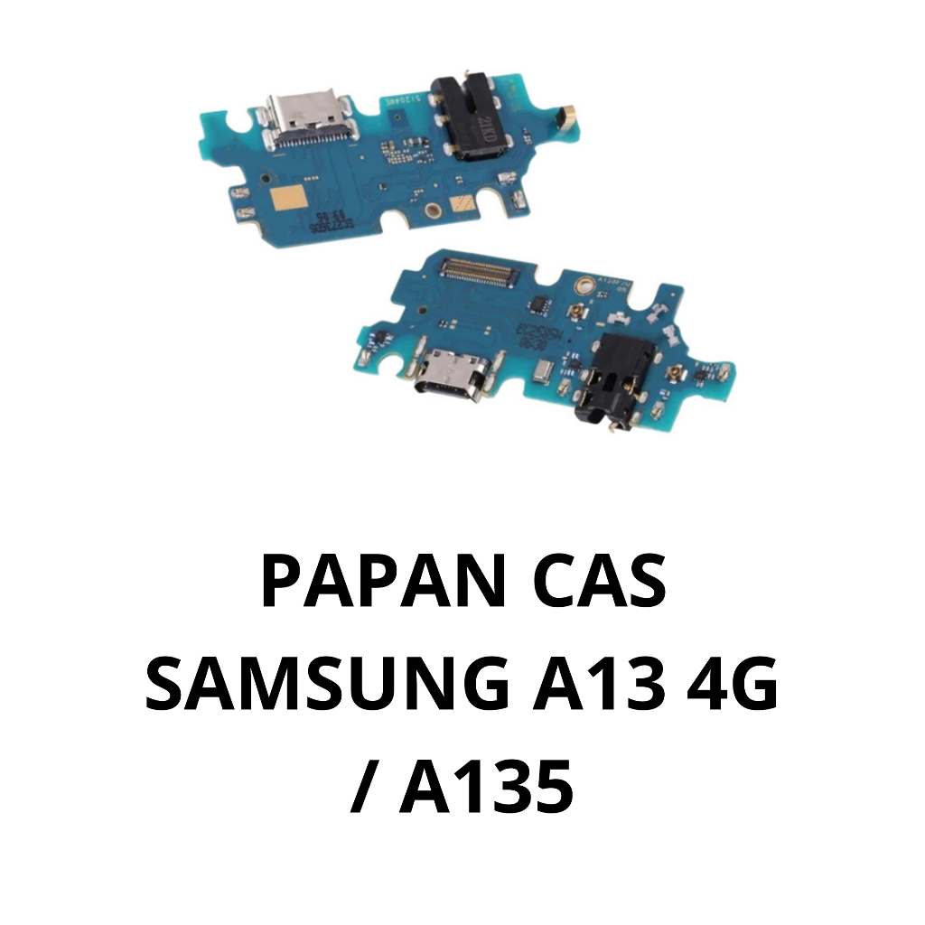 PAPAN CAS  / FLEXIBEL CAS SAMSUNG A13 4G / A135