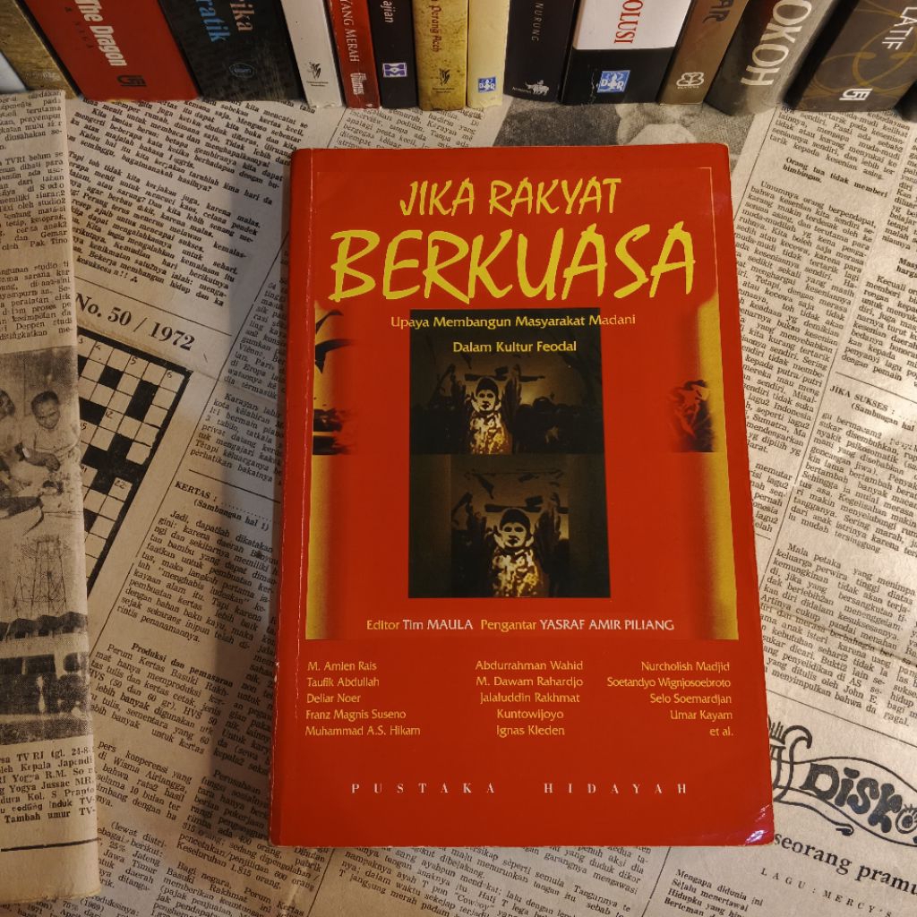 JIKA RAKYAT BERKUASA: Upaya Membangun Masyarakat Madani Dalam Kultur Feodal - Abdurrahman Wahid, Nur