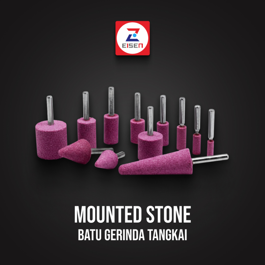 EISEN Mounted Stone - Batu Gerinda Tangkai A-3(K)25x70mm A-38(S)25x25mm W-197(S)16x32mm W-206(S)20x3