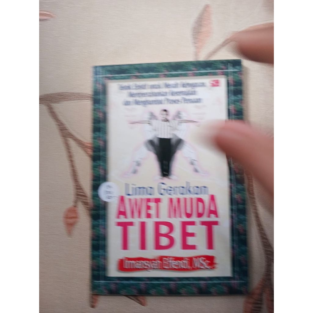Lima Gerakan Awet Muda Tibet oleh Irmansyah Effendi, MSc.
