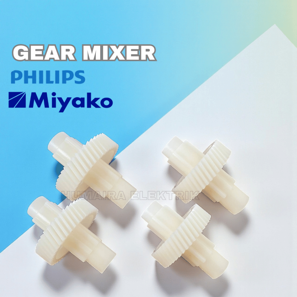 Gigi Mixer / GEAR MIXER Philips Miyako – Pengganti Kuat & Tahan Lama