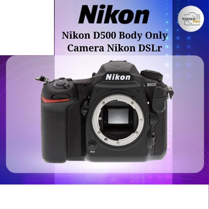 Kamera Nikon D500 Body Only / nikon d500 body only