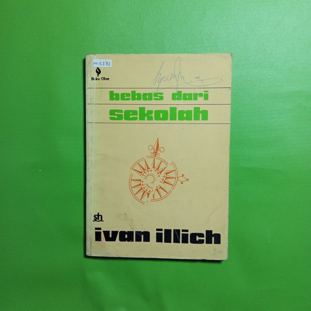 ORIGINAL Buku Bebas dari Sekolah - Ivan Illich