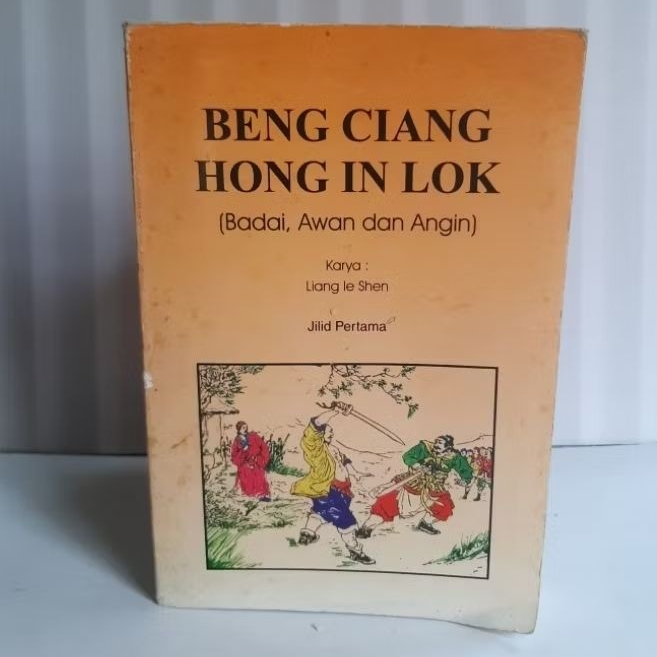Buku Beng Ciang Hong In Lok - Badai, Awan Dan Angin Jilid 1 Dan Jilid 4 Karya Liang Ie Shen