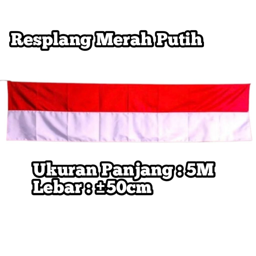 Bendera Resplang Merah Putih Panjang 5M / Bendera Lespang Merah Putih / Bendera Risplang Merah Putih