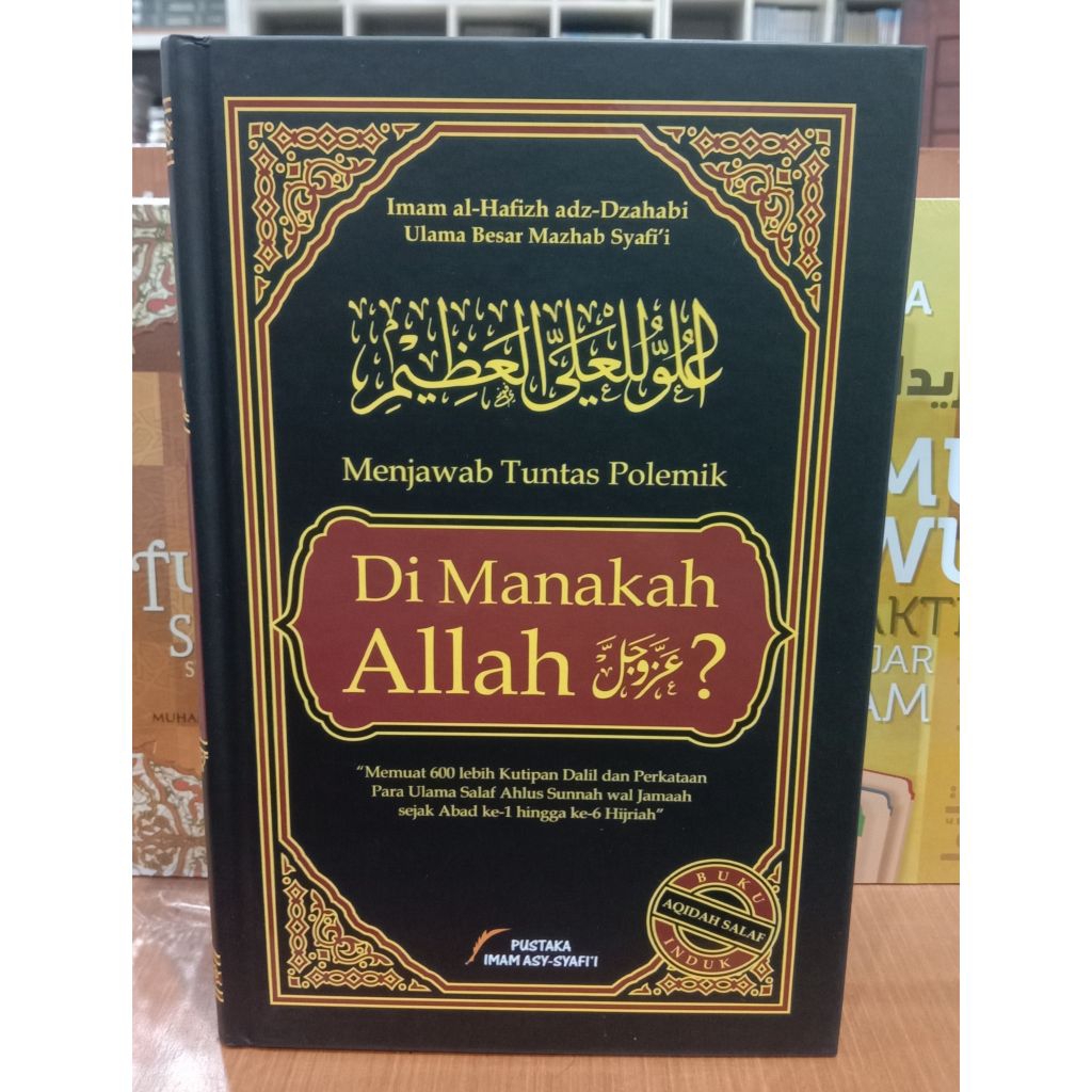 Menjawab Tuntas Polemik Di Manakah Allah Saw