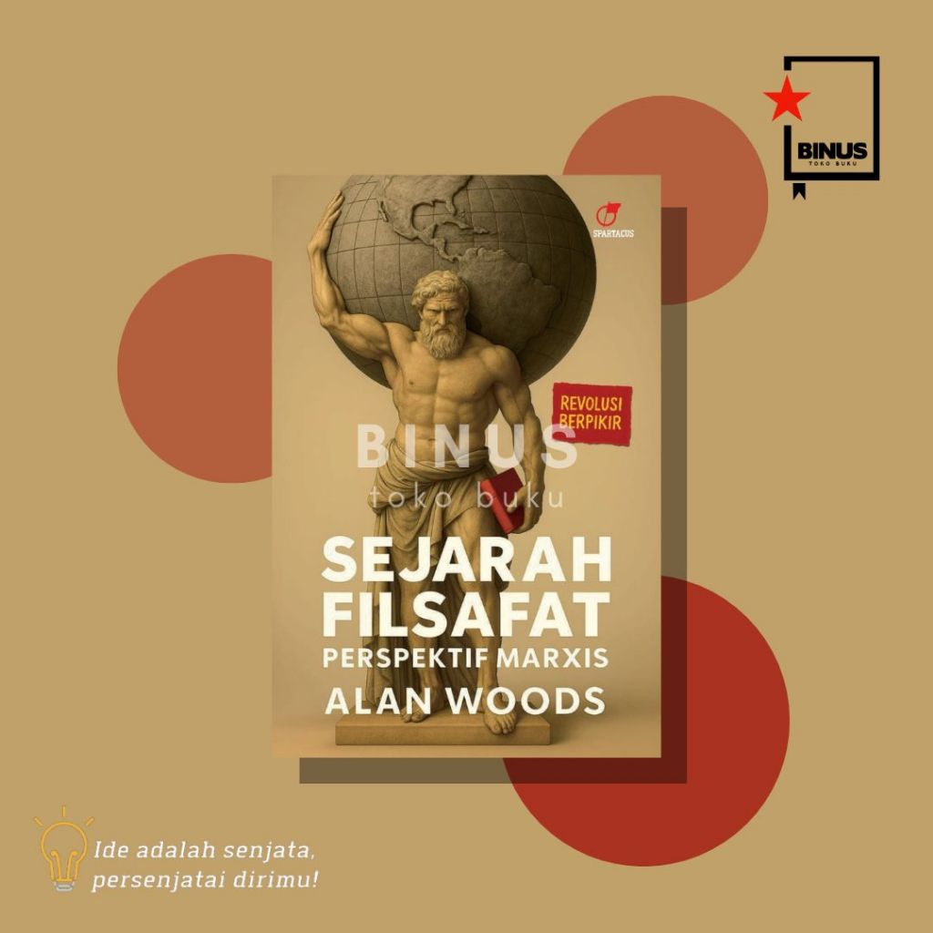 [TOKO BUKU BINUS] SEJARAH FILSAFAT: PERSPEKTIF MARXIS - Alan Woods - SPARTACUS