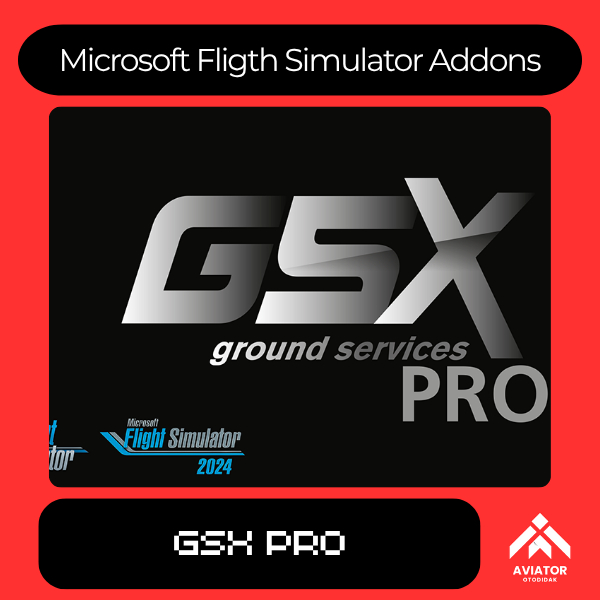 GSX Pro MSFS Addon 2020 2024 Microsoft Flight Simulator Addons