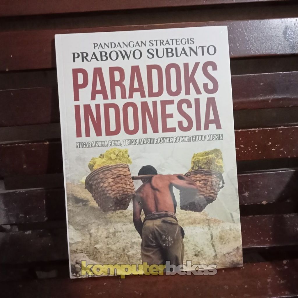 Buku Pandangan Strategis "PRABOWO SUBIANTO" PARADOKS INDONESIA