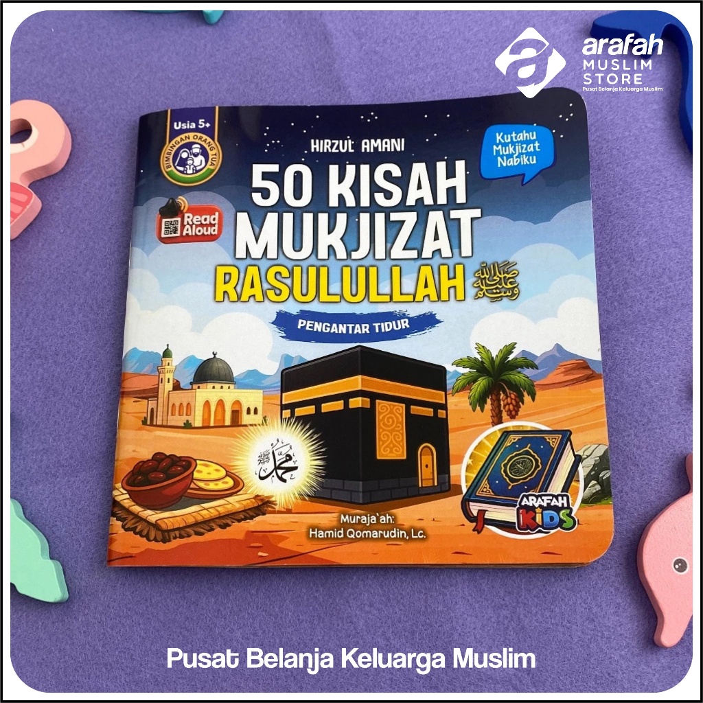 Arafah Kids - 50 Kisah Mukjizat Rasulullah Cerita Anak Pengantar Tidur Full Collor Bonus Read Aloud