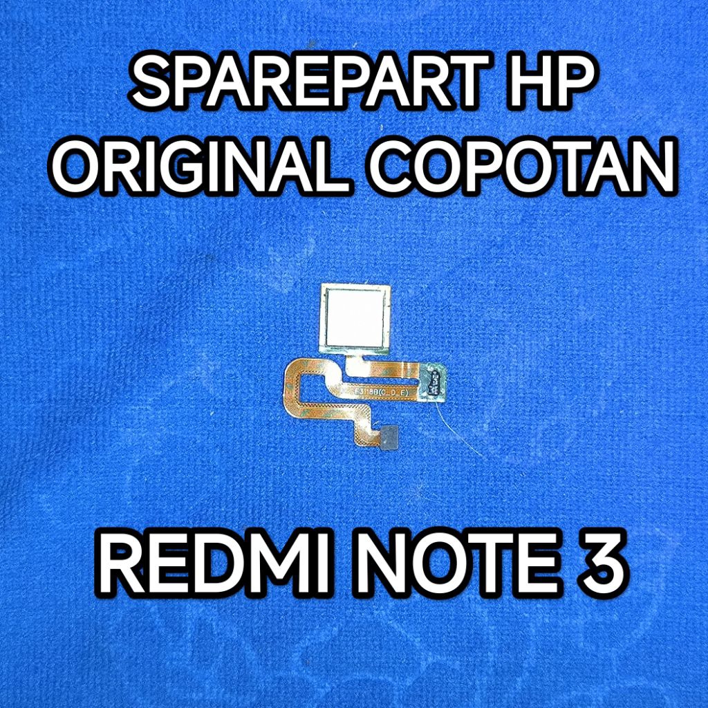 FINGERPRINT SIDIK JARI XIAOMI REDMI NOTE 3 ORIGINAL COPOTAN TESTED