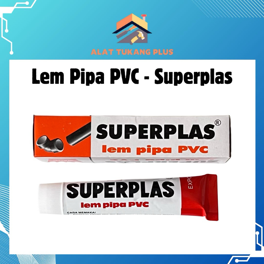 SUPERPLAS Lem Pipa PVC | Lem Perekat Pipa PVC