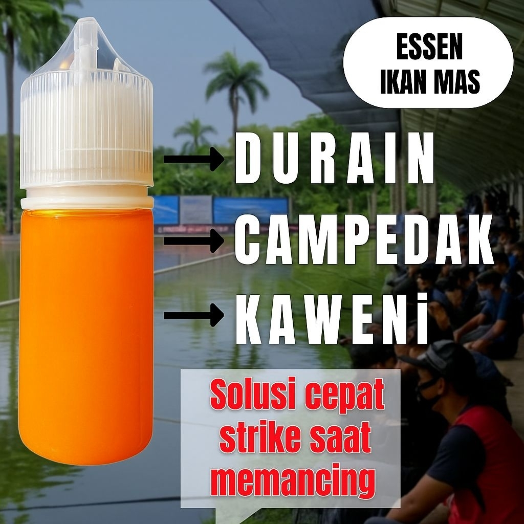 essen oplosan ikan mas aroma durian cempedak kaweni essen ikan mas babon essen ikan mas harian lomba