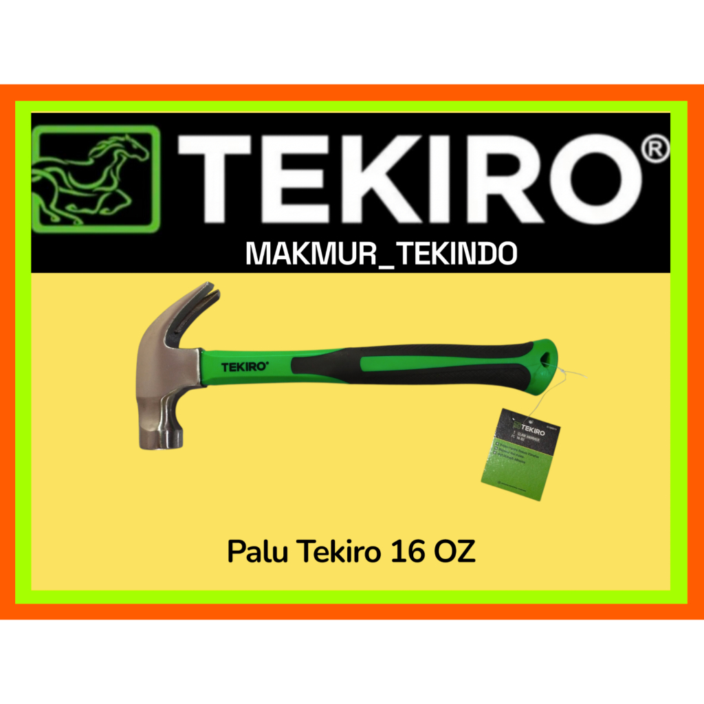 Tekiro Palu Gagang fiber 16OZ#Tekiro Claw Hammer 16OZ