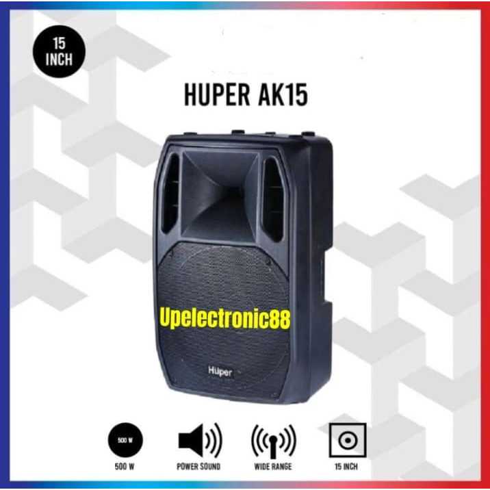 Speaker Aktif 15 inch Huper AK 15 | AK15 | AK-15 Original Satuan