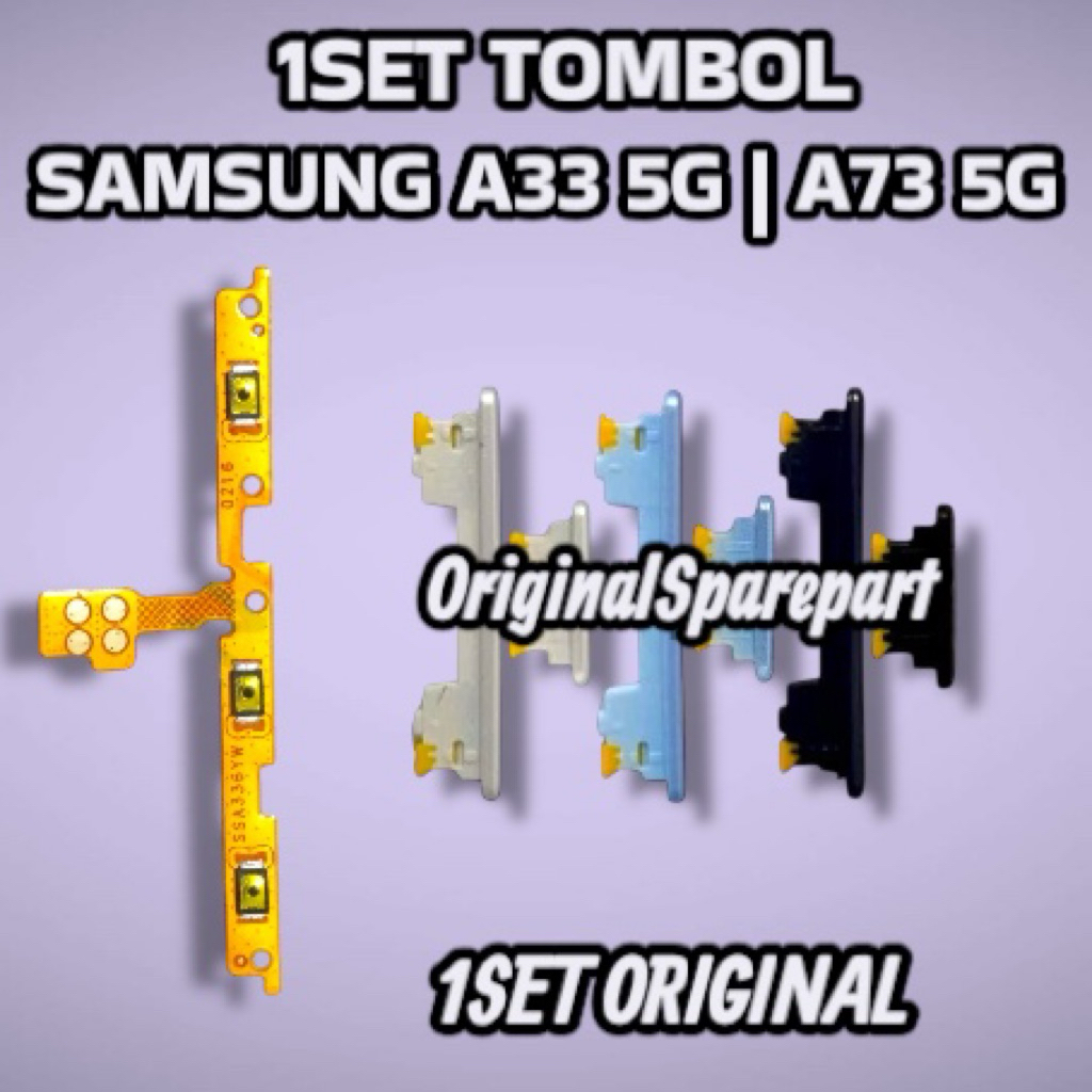 HP SAMSUNG A33 5G | A73 5G 1SET TOMBOL + FLEXIBLE ON OFF VOLUME ORIGINAL