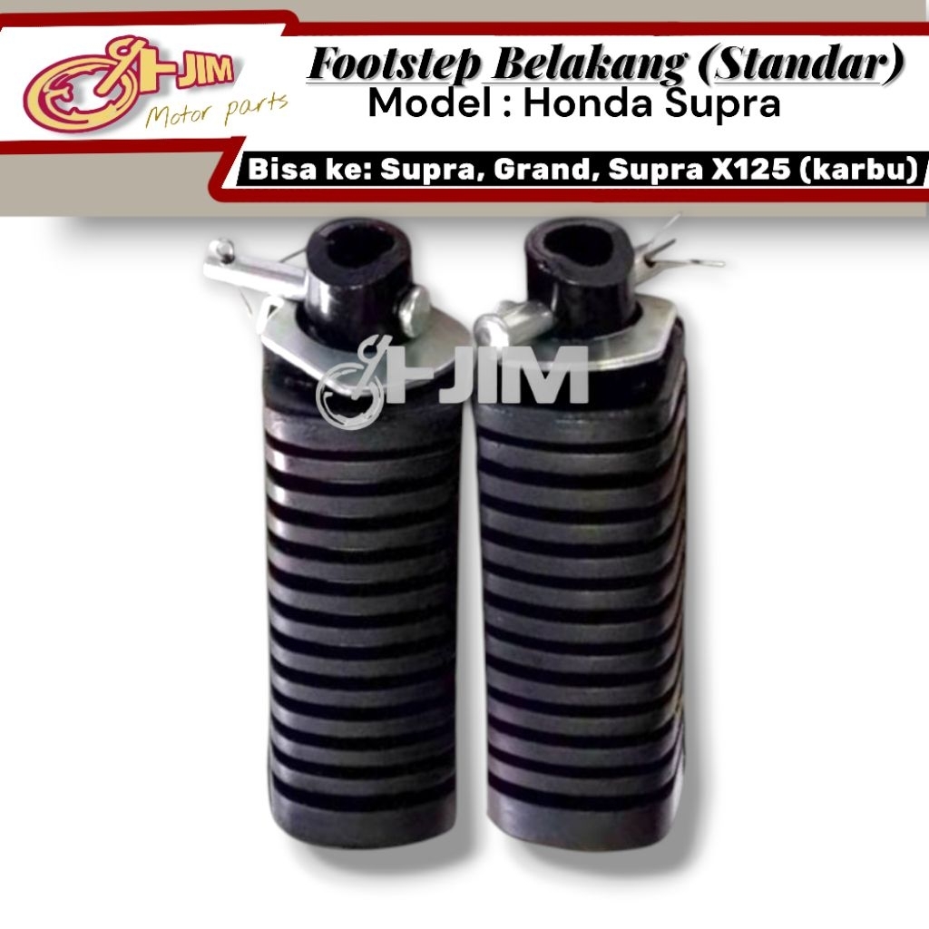 Footstep Belakang Motor Honda : Grand, Supra Lama, Supra x 125 FI, Supra x125 Lama, Revo Lama [HJIM]