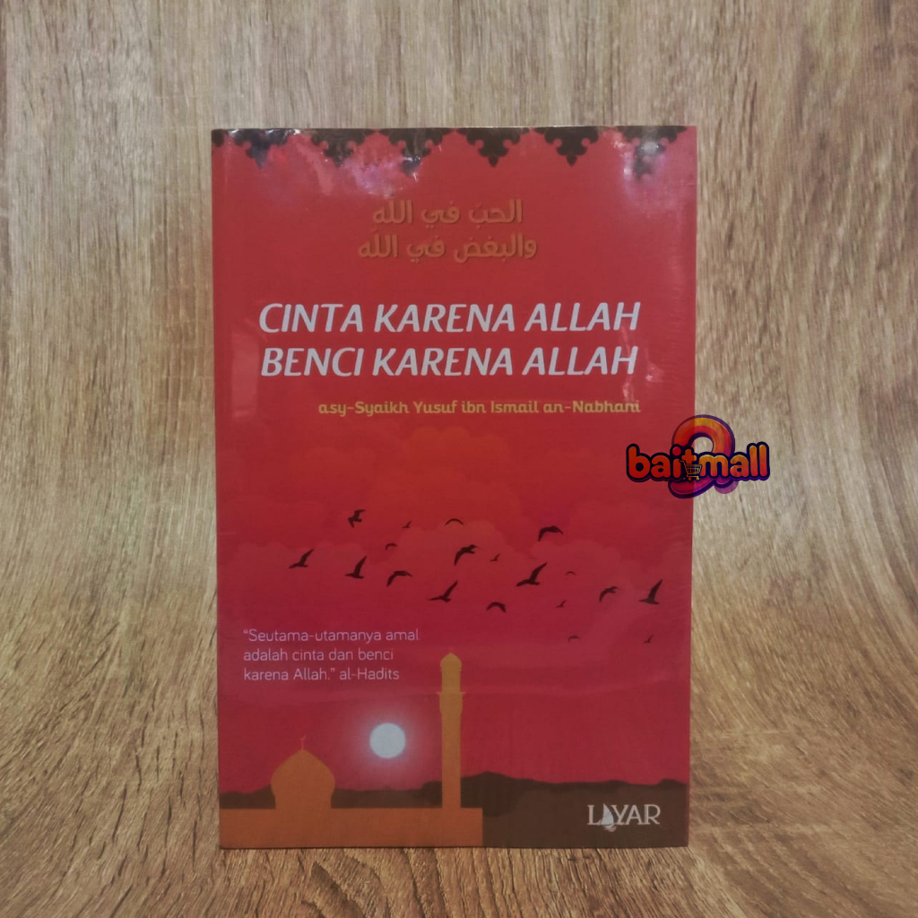 Cinta Karena Allah Benci Karena Allah - Asy Syaikh Yusuf ibn Ismail An Nabhani - Layar