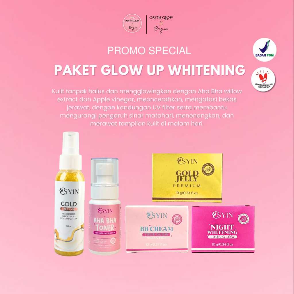 Osyin Glow Paket Glow Up Whitening (Gold Jelly Premium + Bb Cream Uv Filter + Toner + Night Whitenin