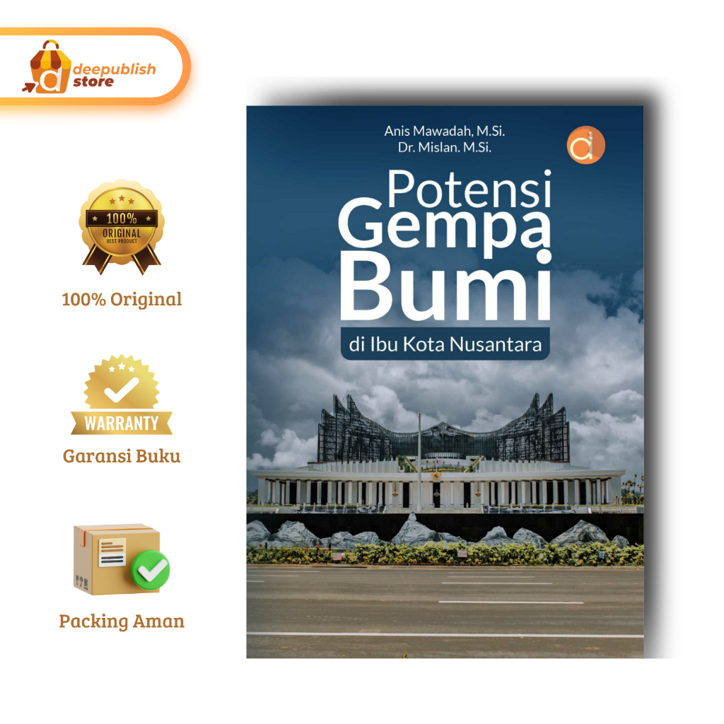 Deepublish - Buku Potensi Gempa Bumi di Ibu Kota Nusantara - Buku Geografi