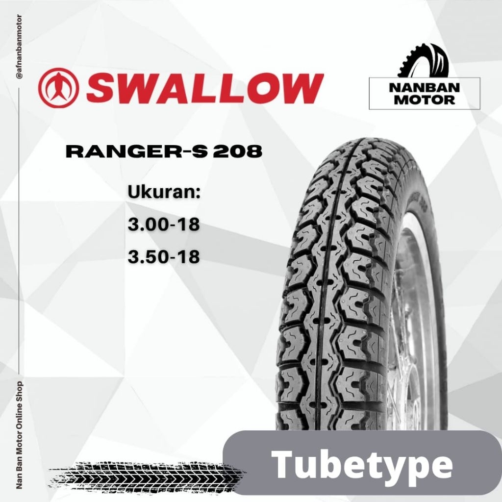 BAN MOTOR SWALLOW S-208 RANGER UKURAN 275-18, 300-18 & 350-18 BAN TUBETYPE HARUS MENGGUNAKAN BAN DAL