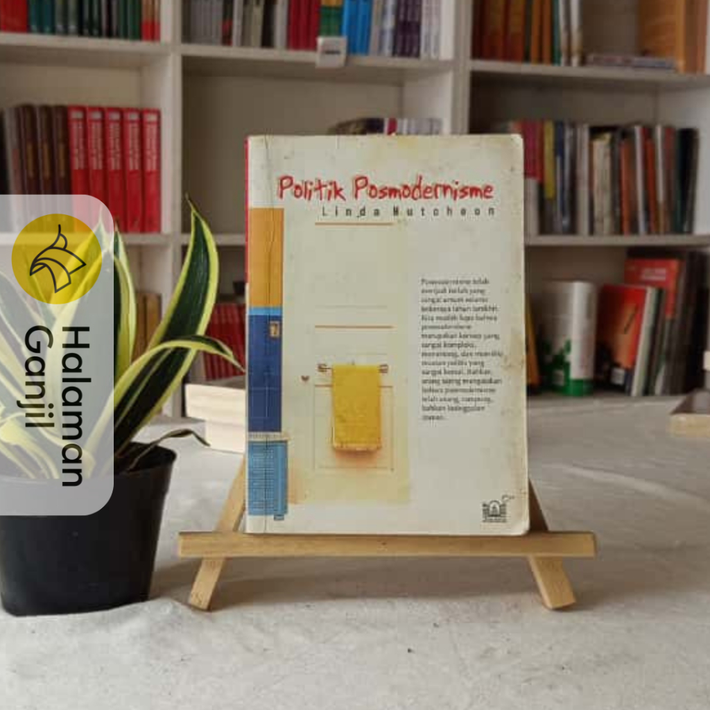 Politik Posmodernisme - Linda Hutcheon - Penerbit Jendela