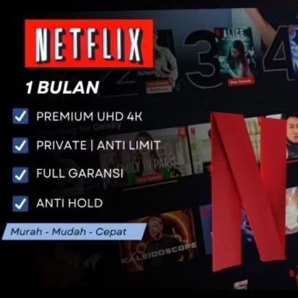 NETFLIXXX PREMIUM NETFLIXXX PREMIUM 1 BULAN FULL GARANSI ULTRA HD 4K