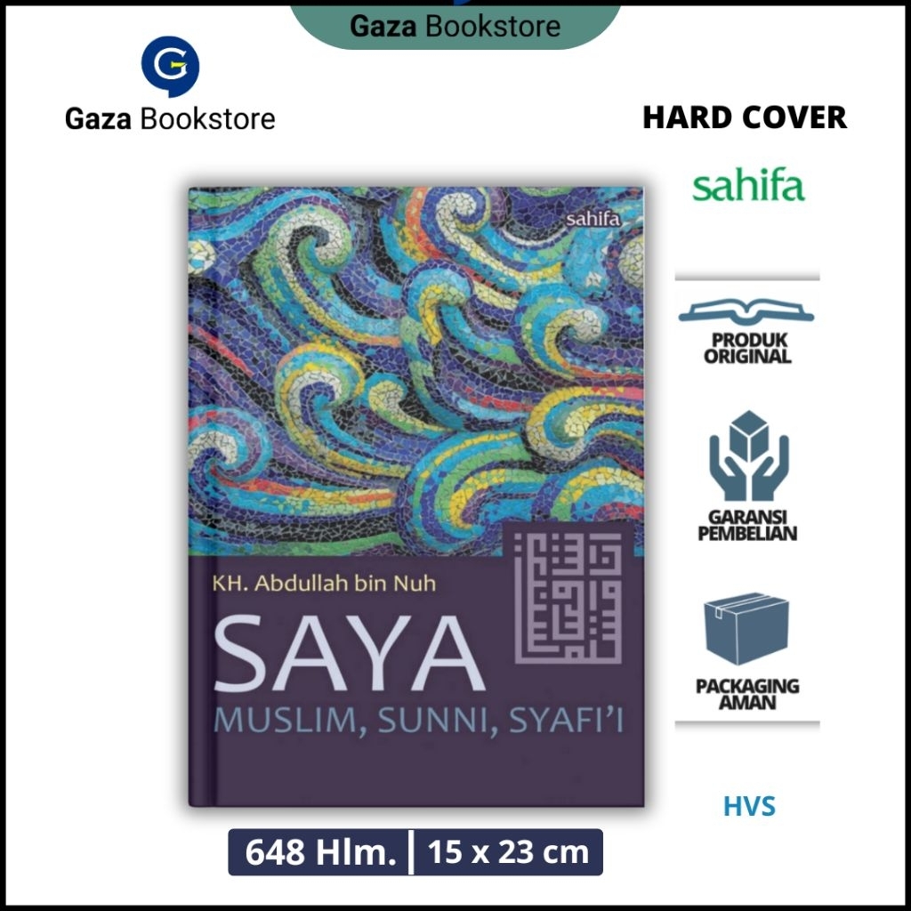 Buku Saya : Muslim, Sunni, Syafi’i l K.H Abdullah Bin Nuh