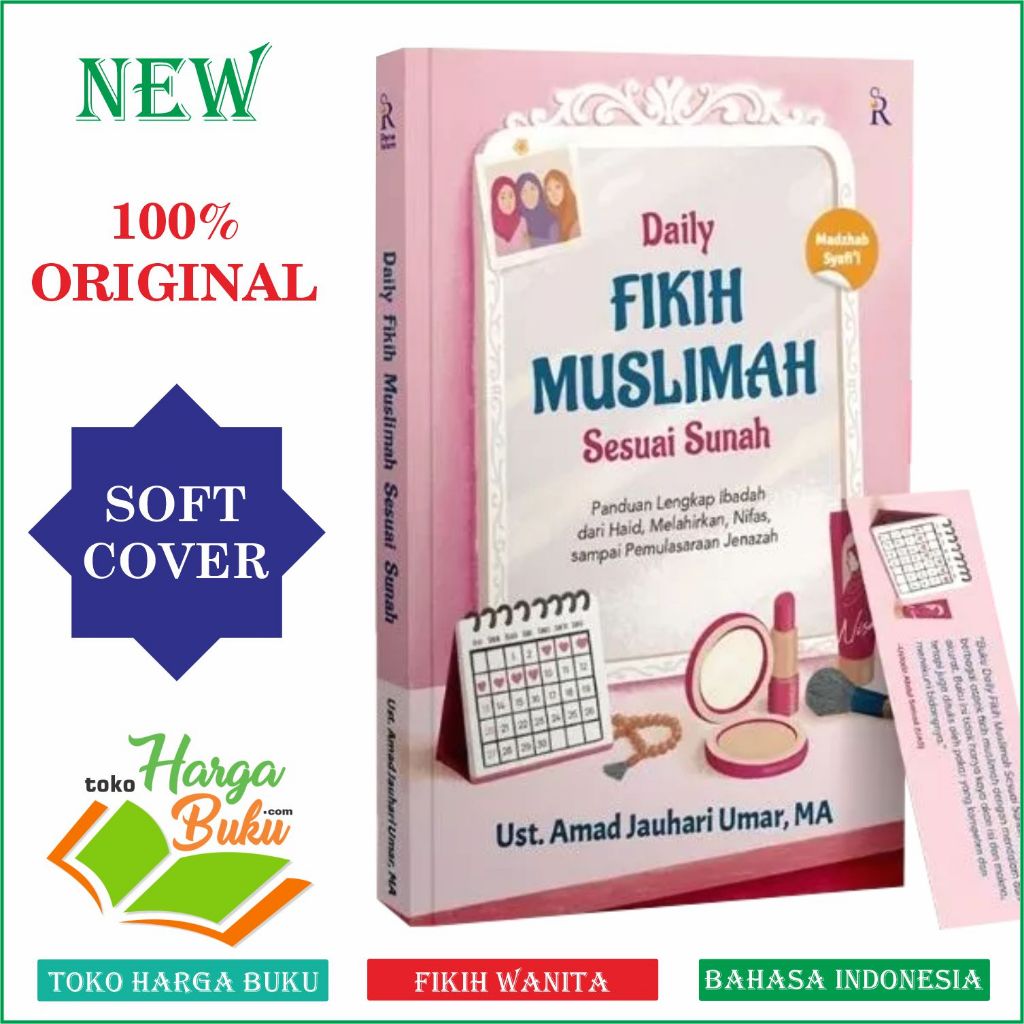 Daily Fikih Muslimah Sesuai Sunah Madzhab Syafii Panduan Lengkap Ibadah Haid Melahirkan Nifas Mengurus Jenazah Fiqih Wanita - Rene Turos