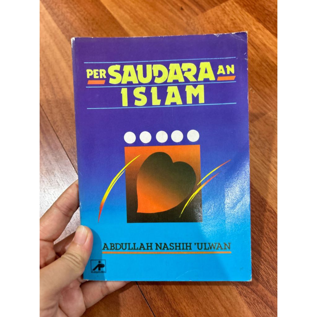 Buku bacaan - PERSAUDARAAN ISLAM oleh ABDULLAH NASHIH 'ULWAN