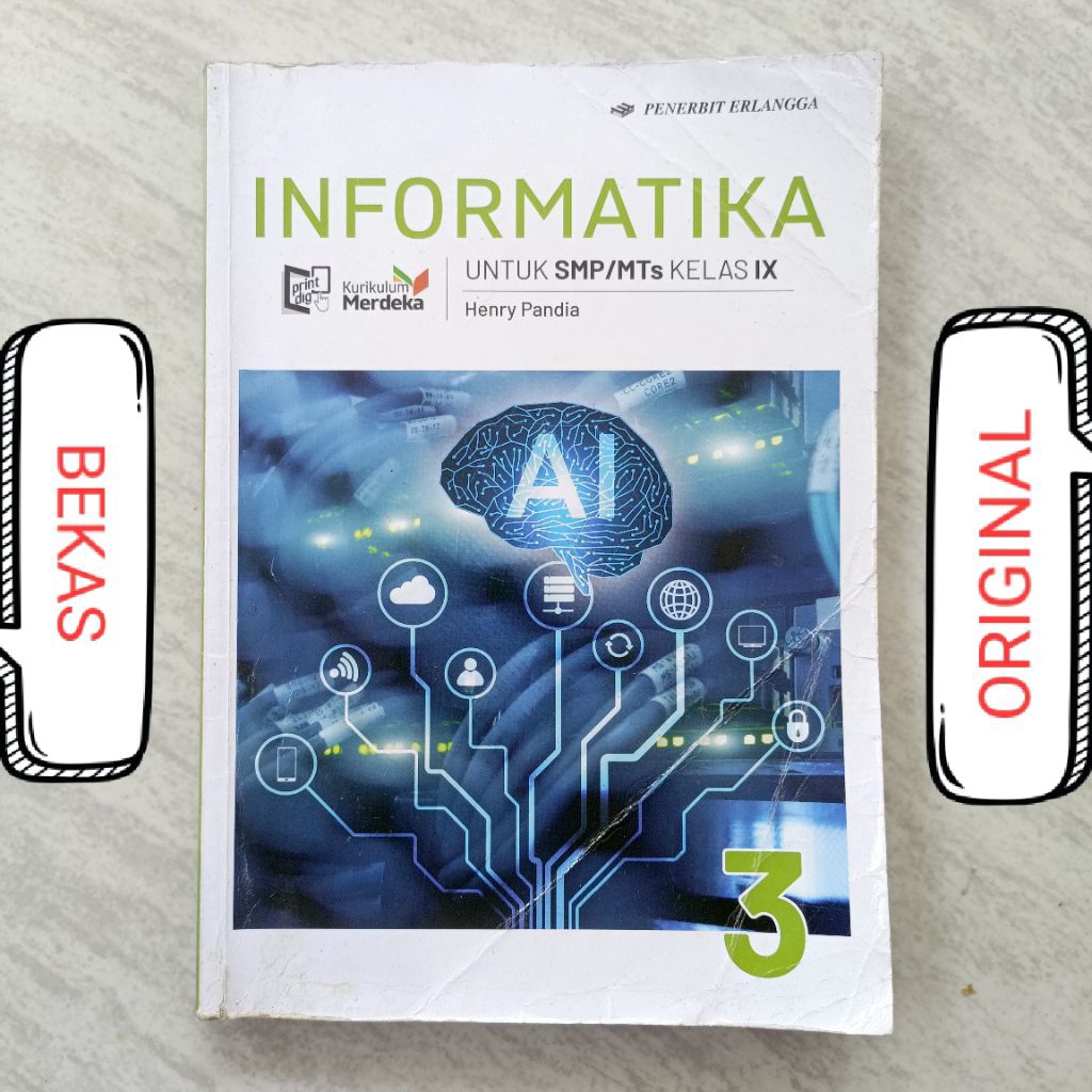 ( BUKU BEKAS ) ( ORIGINAL ) INFORMATIKA Kelas 9 IX 3 III SMP MTS Penerbit Erlangga Kurikulum Merdeka