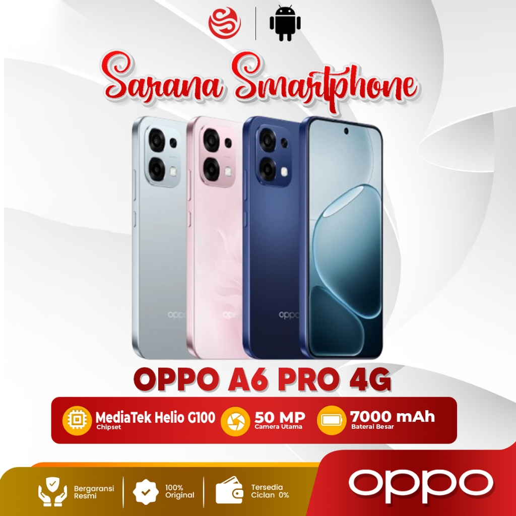 OPPO A6 Pro 4G 8/128GB 8/256GB | HP OPPO Terbaru 2025 | AMOLED 120Hz | 7000mAh 80W | Garansi Resmi