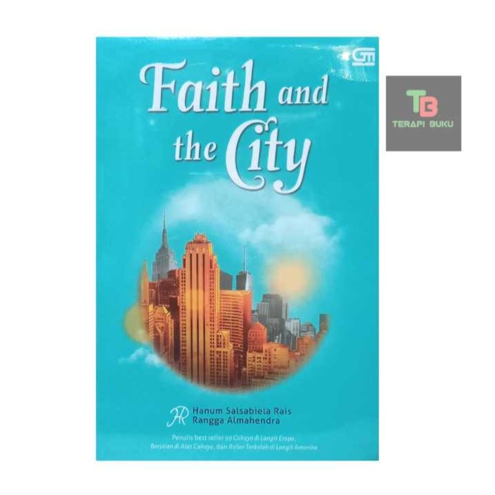 Buku Faith And The City - Hanum Salsabiela Rais, Rangga Almahendra - Gramedia Terapibuku ORIGINAL